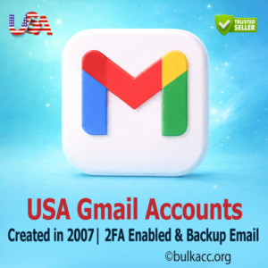 USA Gmail Accounts | Created in(2007) – SMS Verified, 2FA Enabled