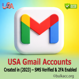 USA Gmail Accounts | Created in (2023) – SMS Verified & 2FA Enabled